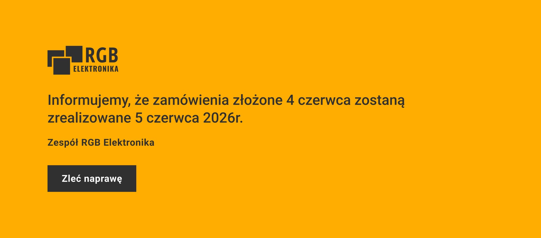 Zamówienia złożone 4 czerwca zostaną zrealizowane 5 czerwca