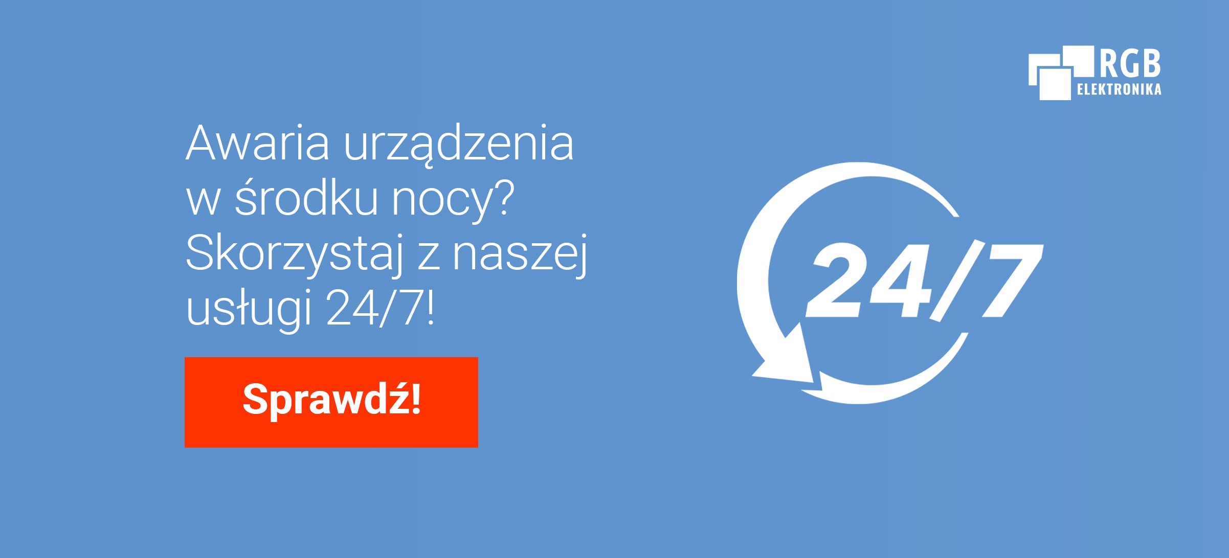 Awaria urządzenia w środku nocy? Pomożemy!